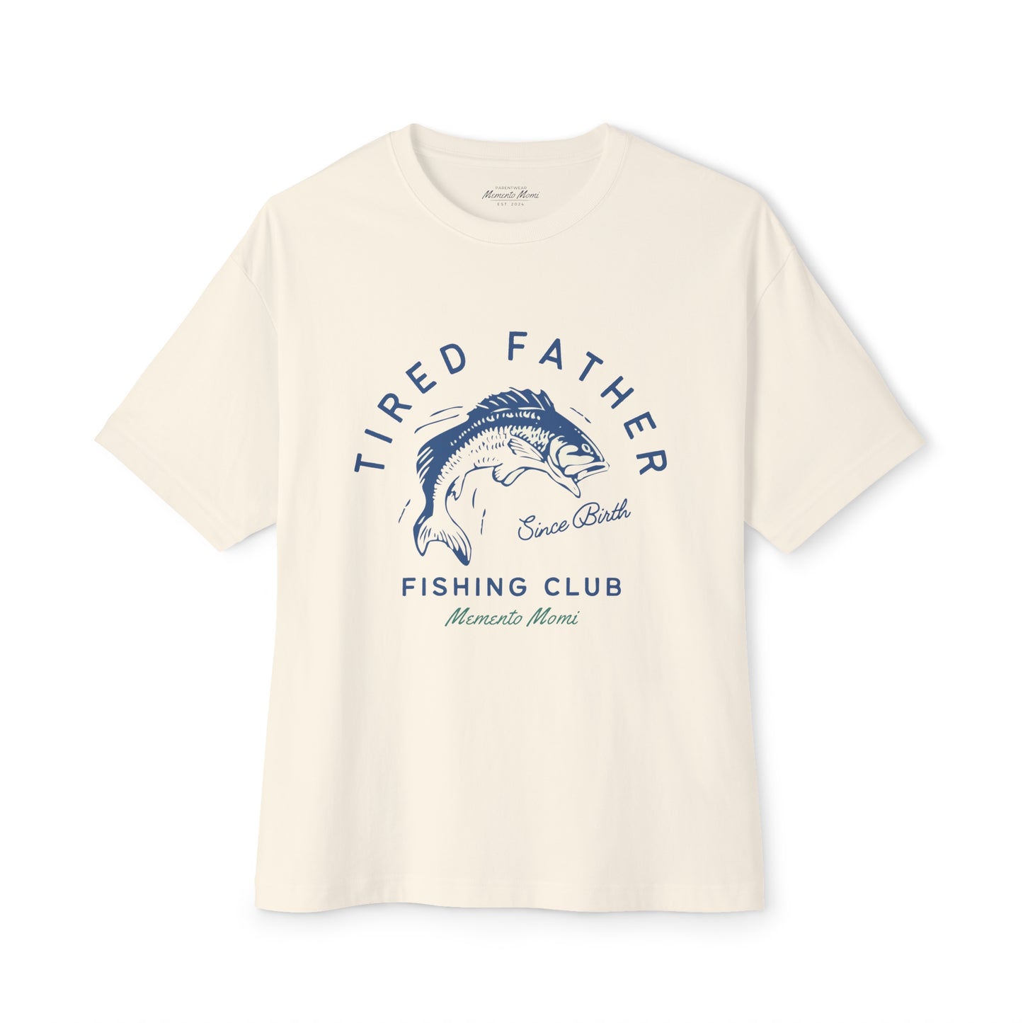 TIRED FATHER FISHING CLUB