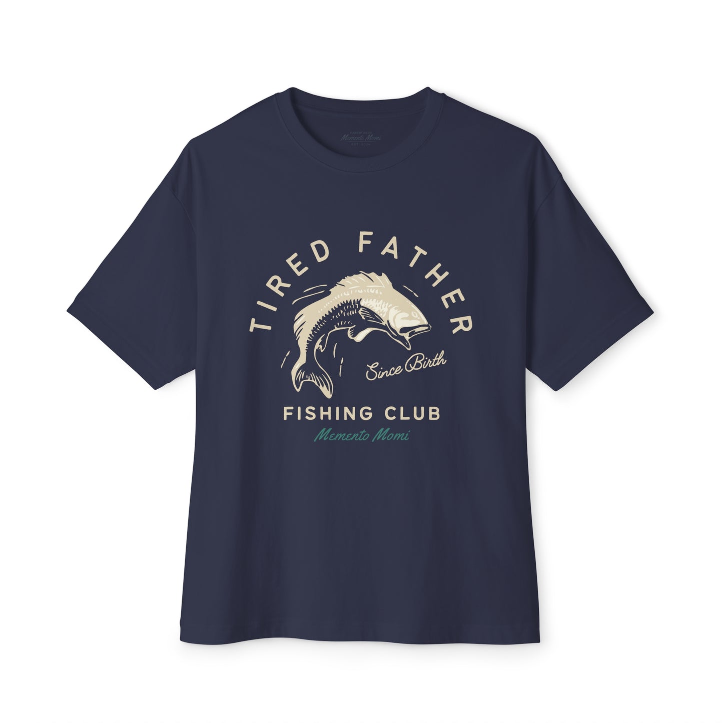 TIRED FATHER FISHING CLUB