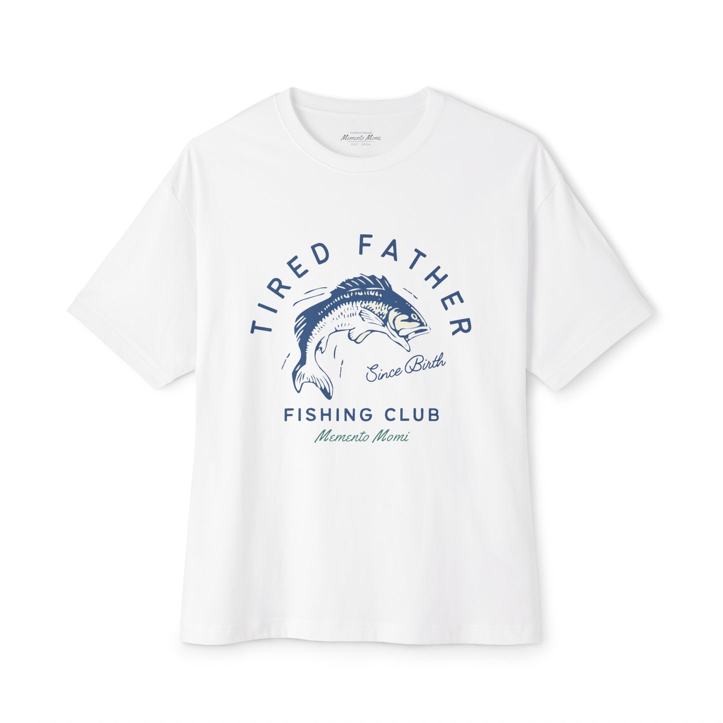 TIRED FATHER FISHING CLUB