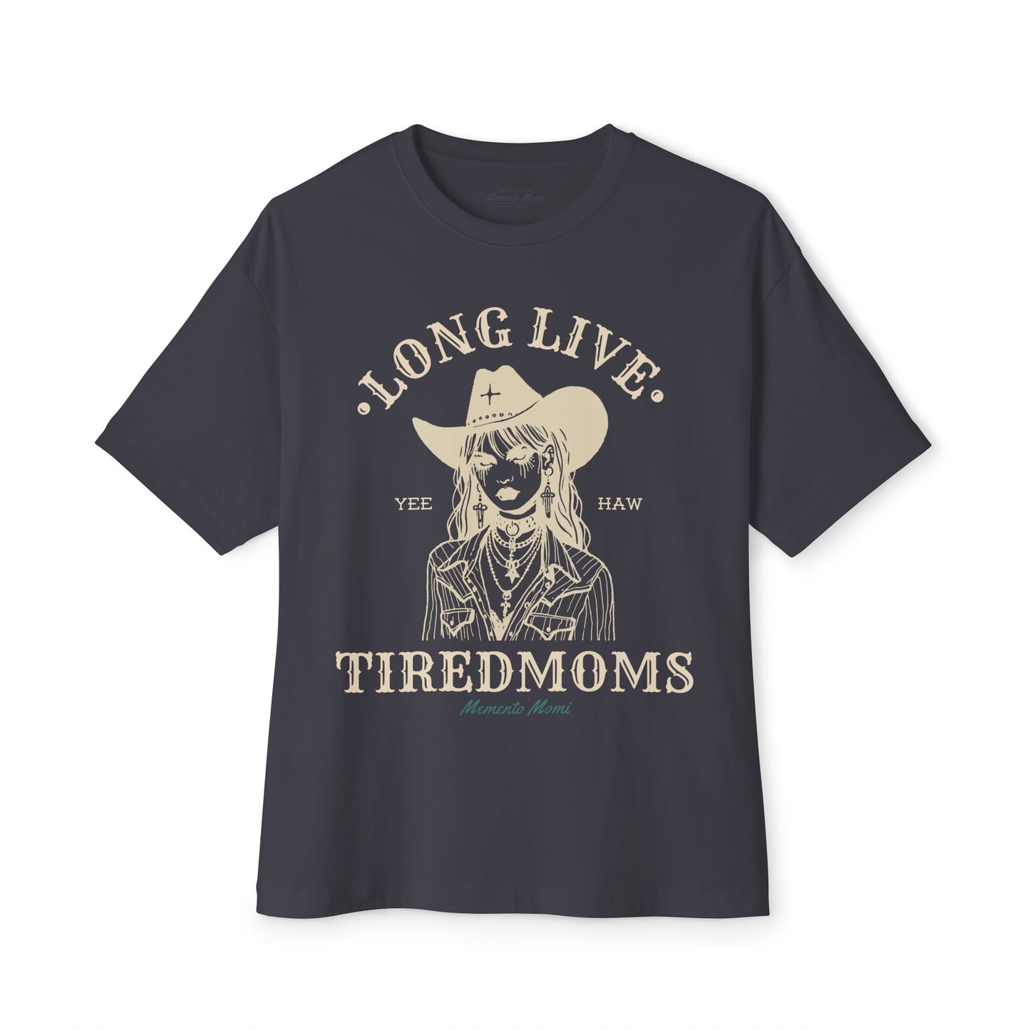 LONG LIVE TIRED MOMS